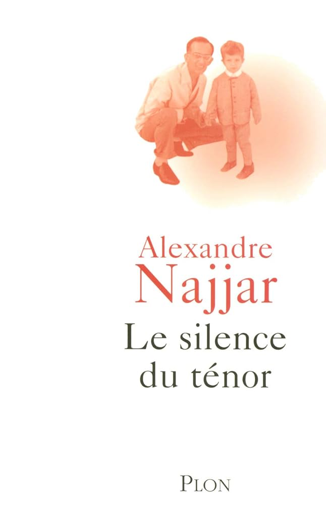 Le silence du ténor livre Alexandre Najjar