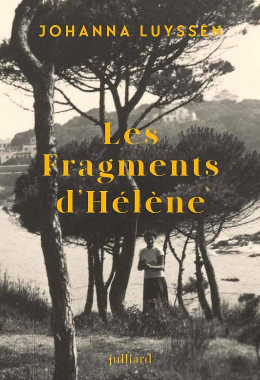 Les Fragments d'Hélène  par Johanna Luyssen