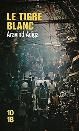 Le tigre blanc Aravind Adiga