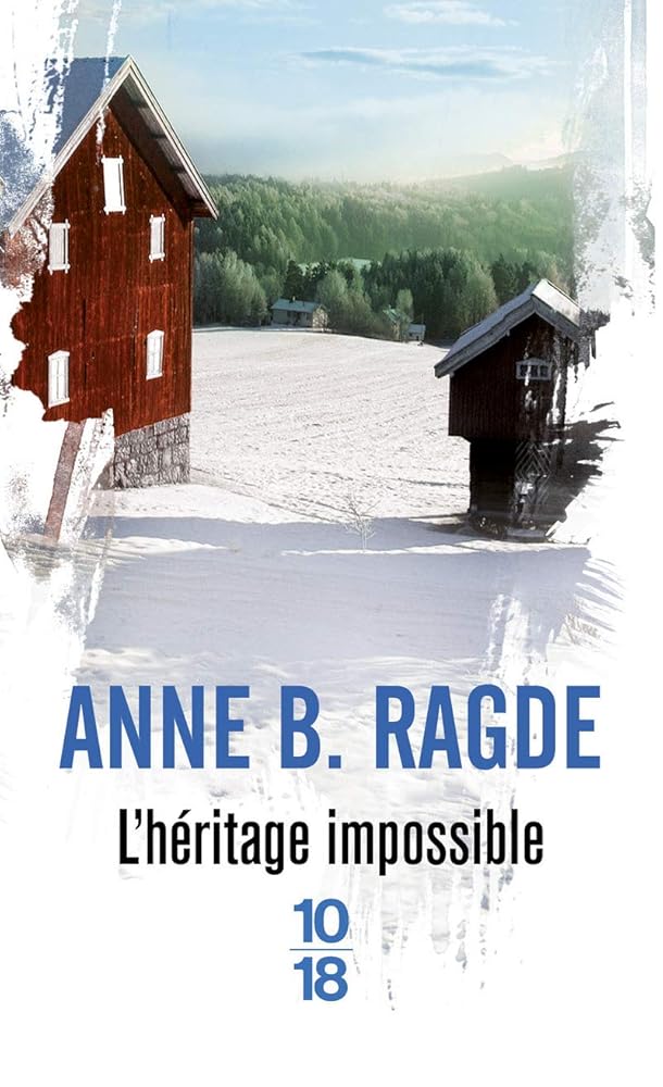 L'héritage impossible par Anne Birkefeldt Ragde