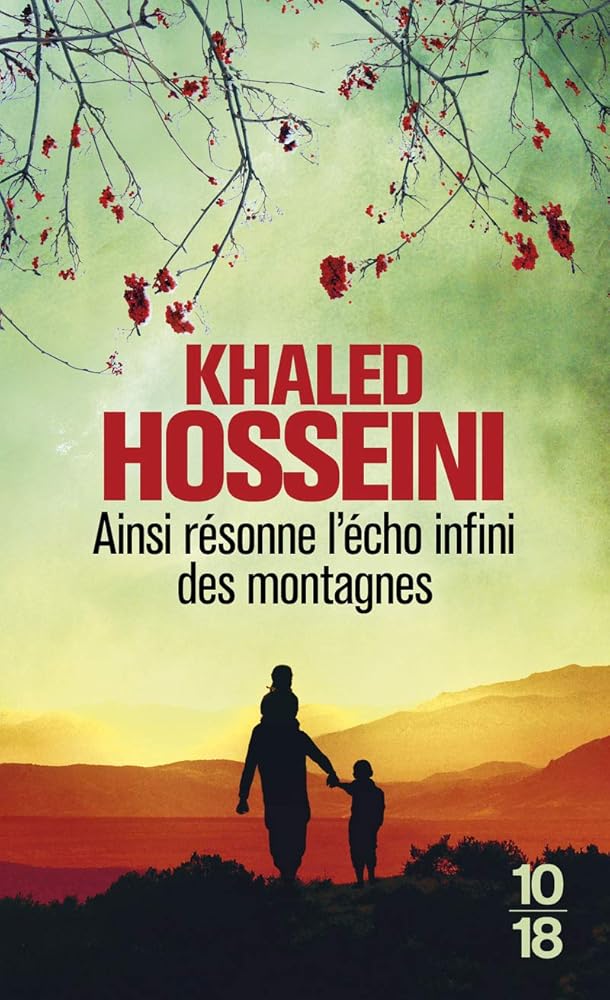 Ainsi résonne l'écho infini des montagnes par Khaled Hosseini