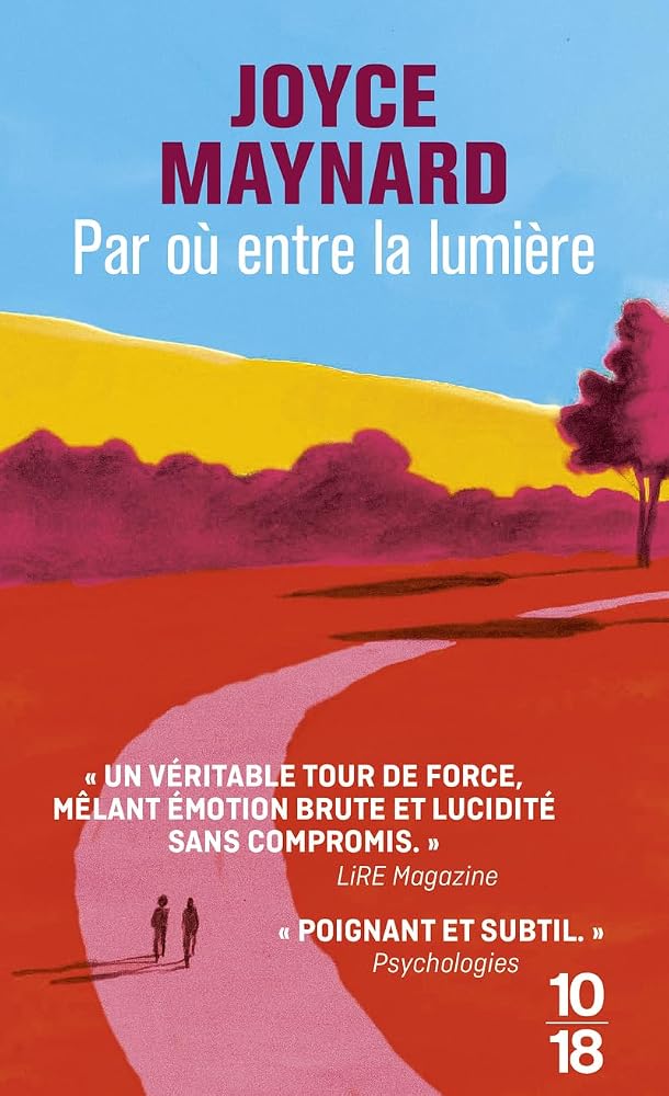 Par où entre la lumière par Joyce Maynard