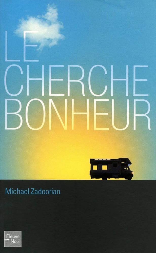 Le cherche-bonheur livre Michael Zadoorian