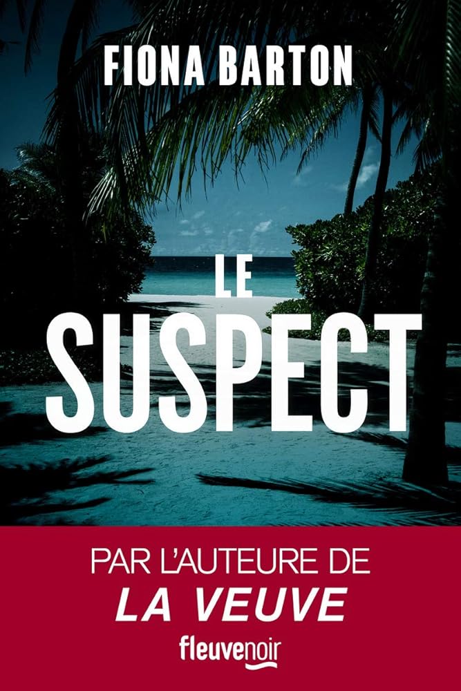 Le suspect par Fiona Barton