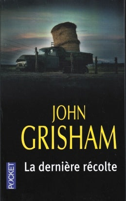 La dernière récolte livre John Grisham