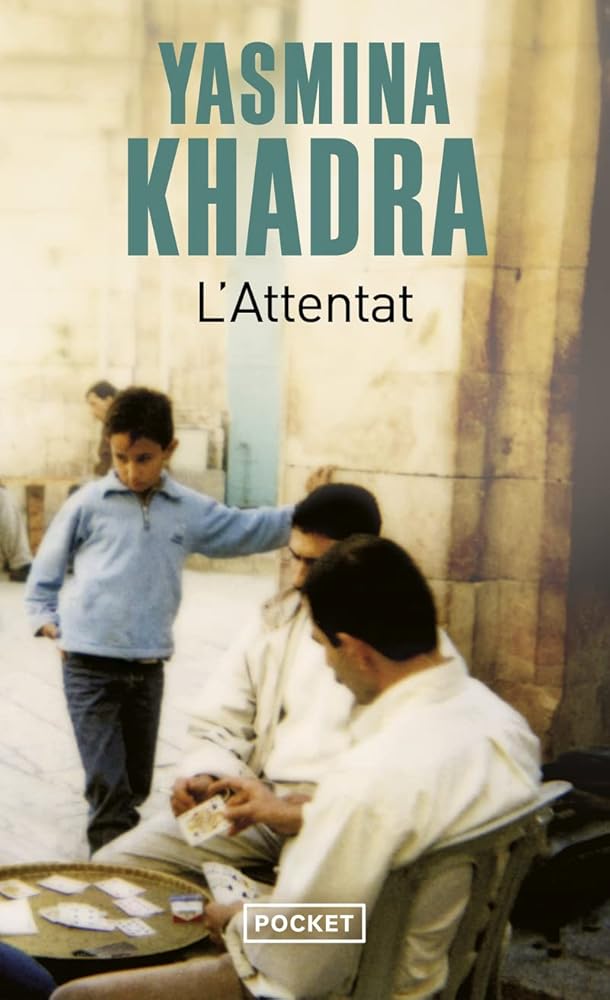 L'attentat cover image Yasmina Khadra