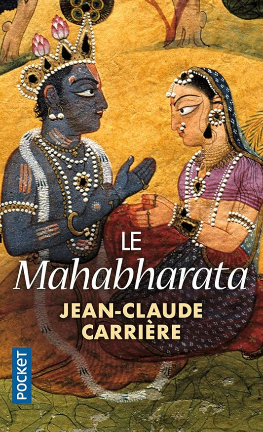 Le Mahabharata Jean-Claude Carrière