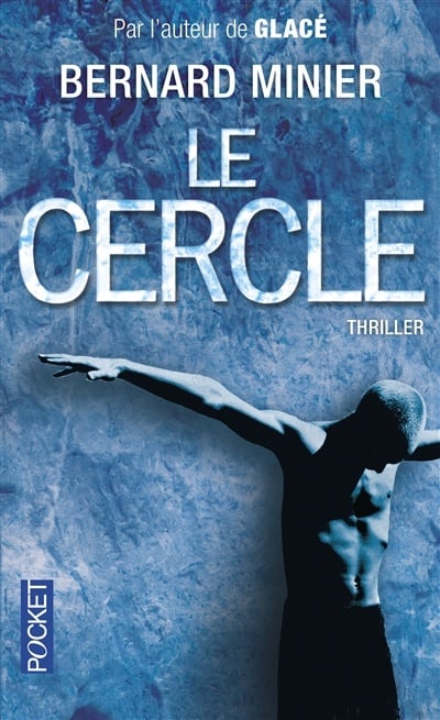 Le cercle livre Bernard Minier