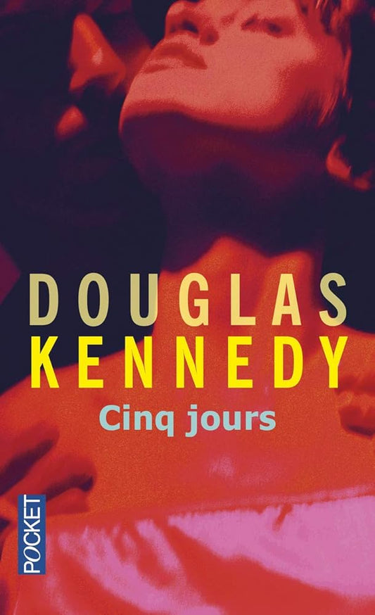 Cinq jours Douglas Kennedy
