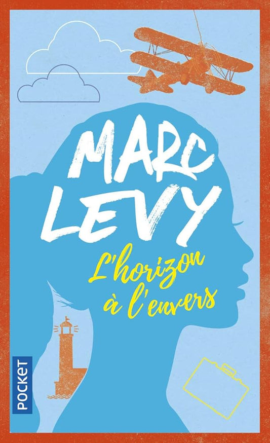 L'Horizon à l'envers Marc Levy