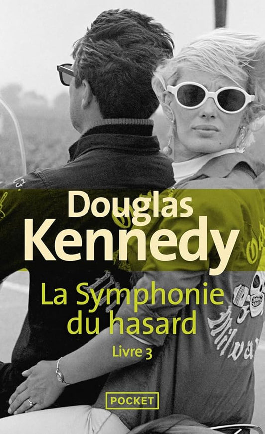 La symphonie du hasard, livre 3 Douglas Kennedy