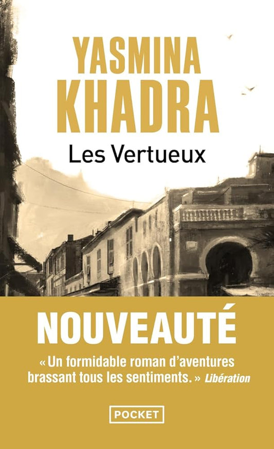 Les VertueuxYasmina Khadra