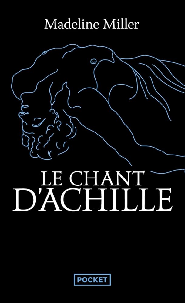 Le chant d'Achille Madeline Miller