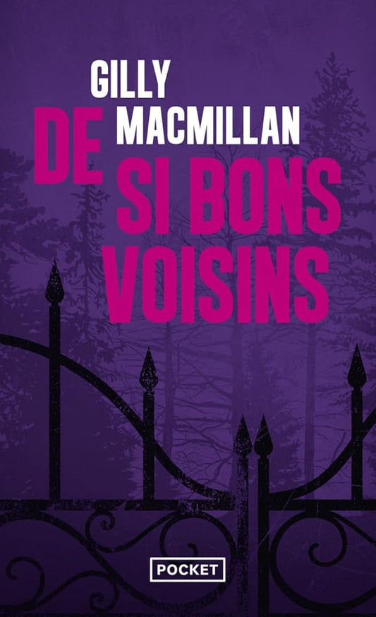 De si bons voisins par Gilly MacMillan