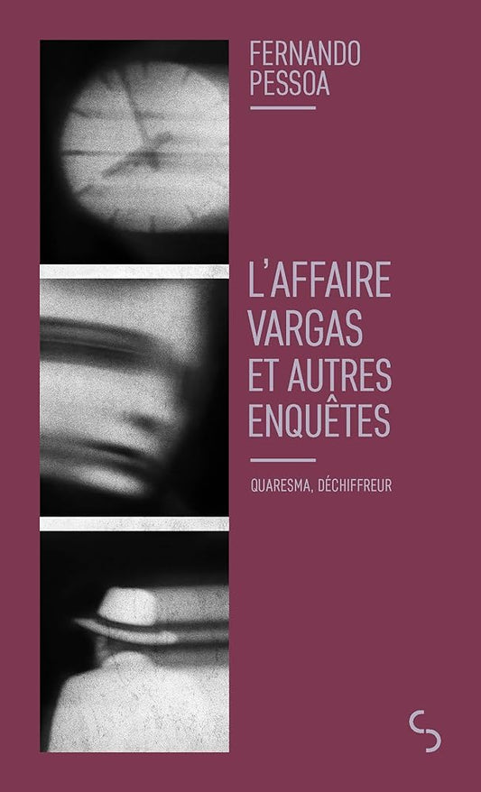 L'affaire Vargas et autres enquêtes par Fernando  Pessoa 
