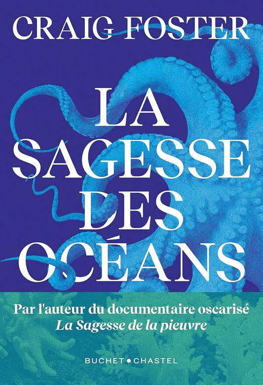La Sagesse des océans  Craig Foster 