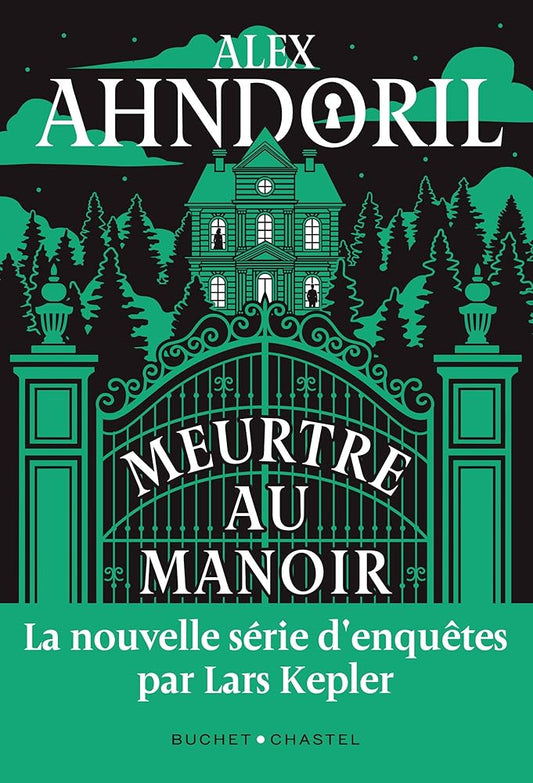 Meurtre au manoir Alex Ahndoril