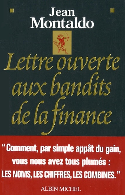 Lettre ouverte aux bandits de la finance par Jean Montaldo