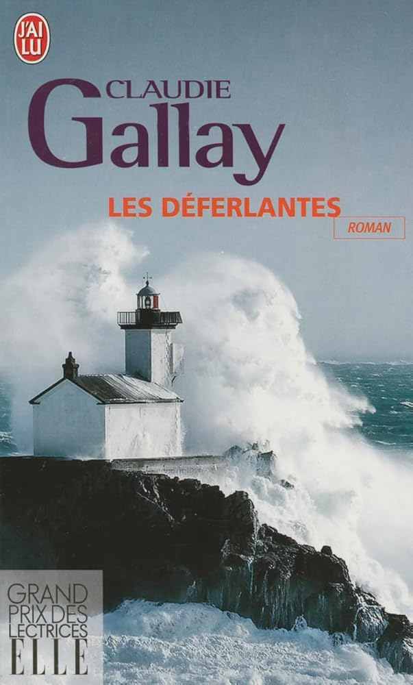 Les déferlantes par Claudie Gallay