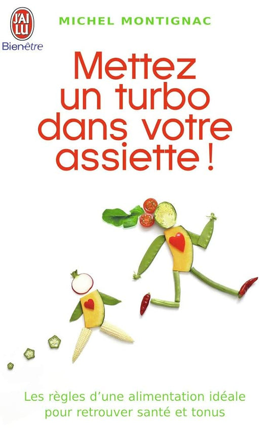 Mettez un turbo dans votre assiette ! livre Michel Montignac