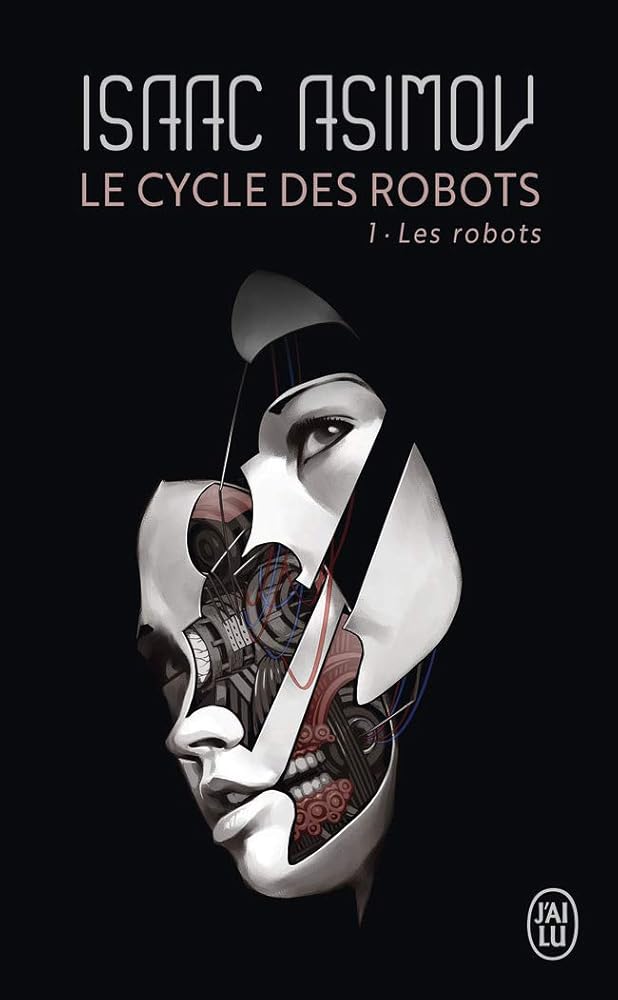 Le cycle des robots, tome 1 livre Isaac Asimov