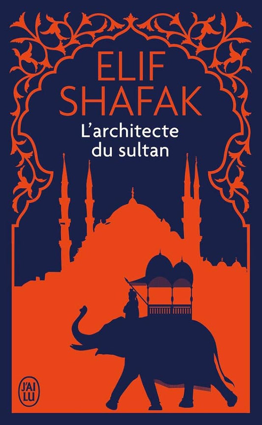 L'architecte du sultan par Elif Shafak