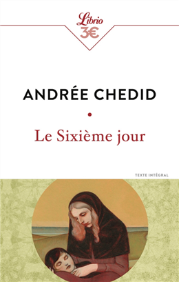 Le sixième jour par Andrée Chedid