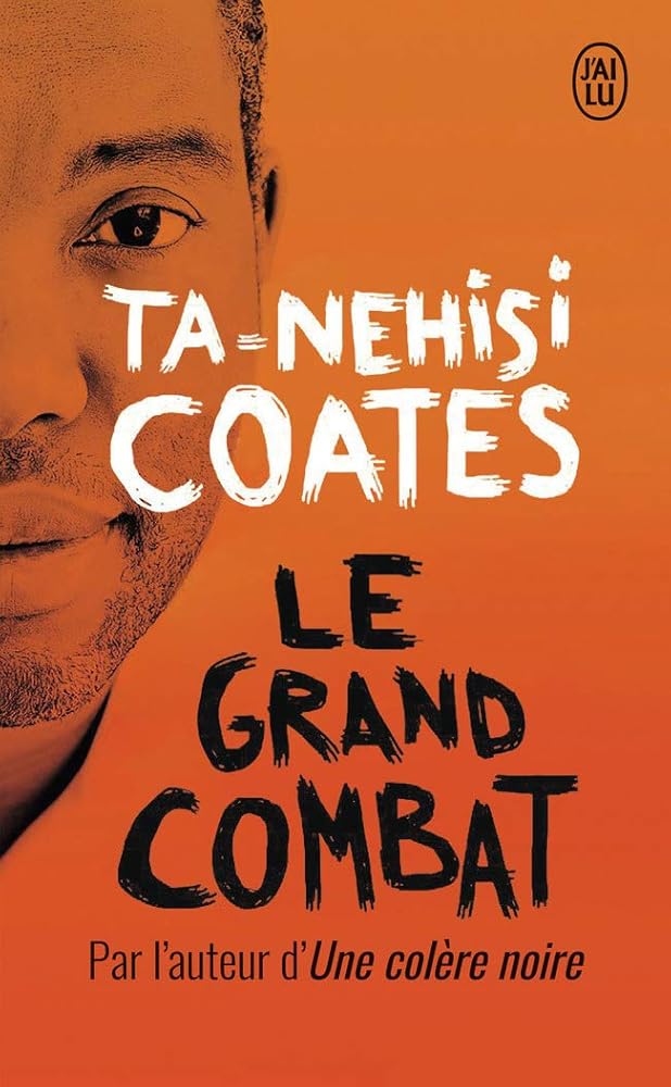 Le grand combat par Ta-Nehisi Coates