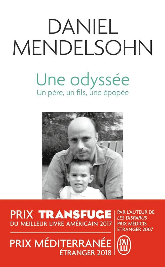 Une odyssée : un père, un fils, une épopée par Daniel Adam Mendelsohn