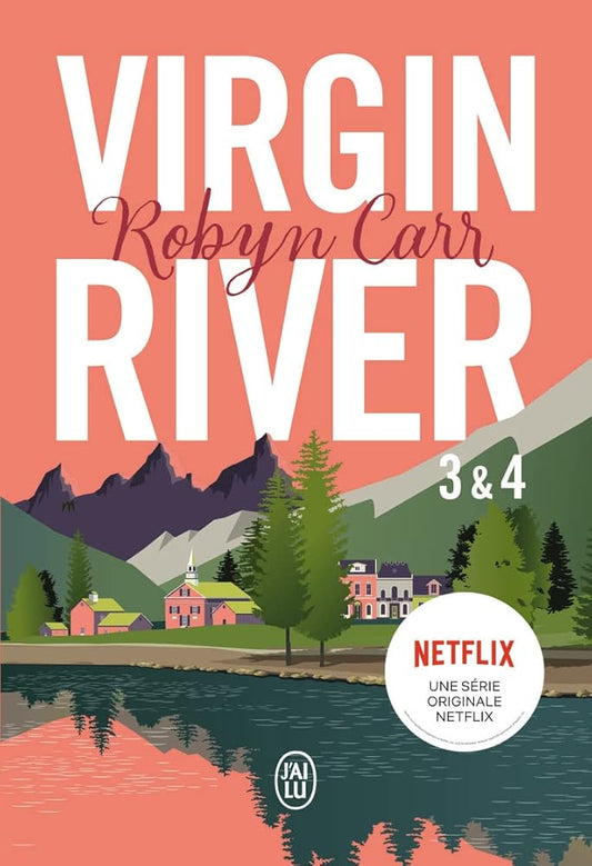 Virgin River, 3 & 4 Robyn Carr