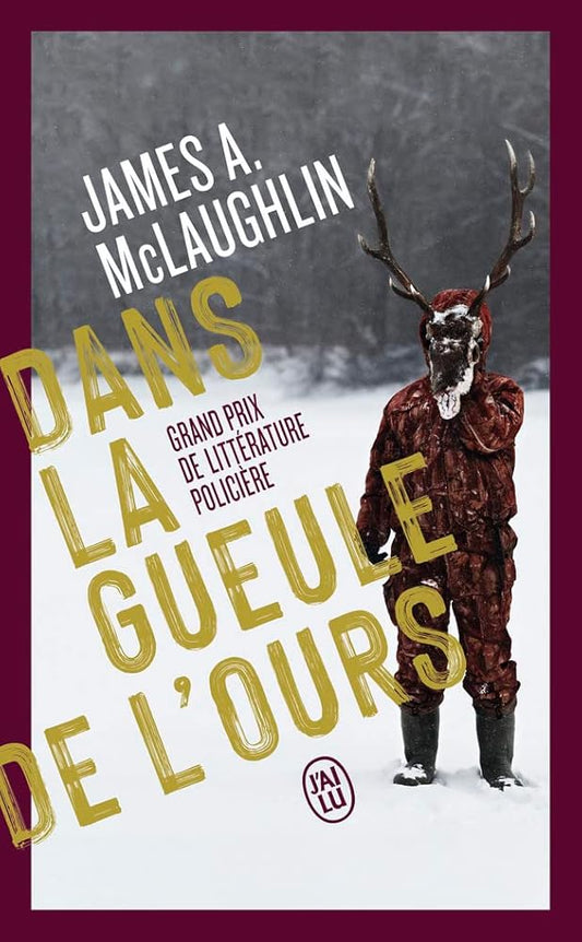 Dans la gueule de l'ours par James A. McLaughlin