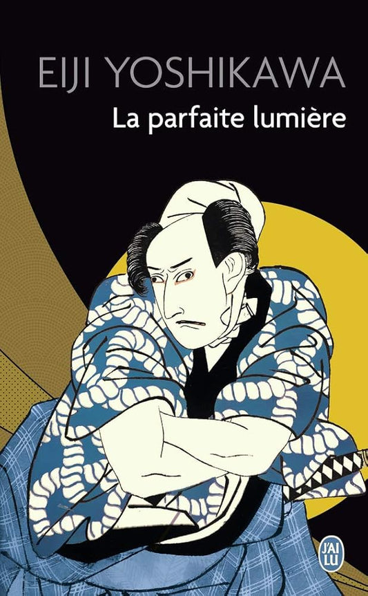 La parfaite lumière par Eiji Yoshikawa