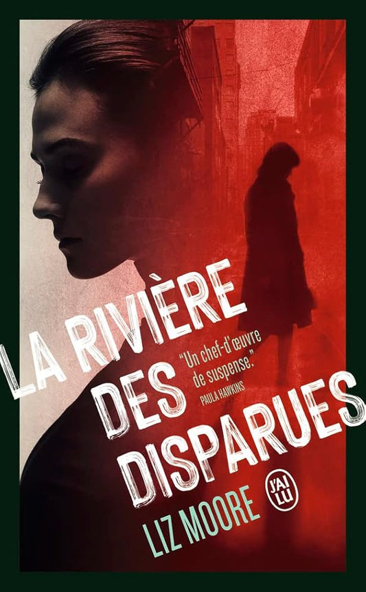 La rivière des disparues par Liz Moore