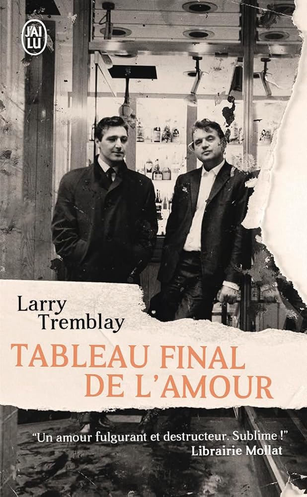 Tableau final de l'amour par Larry Tremblay