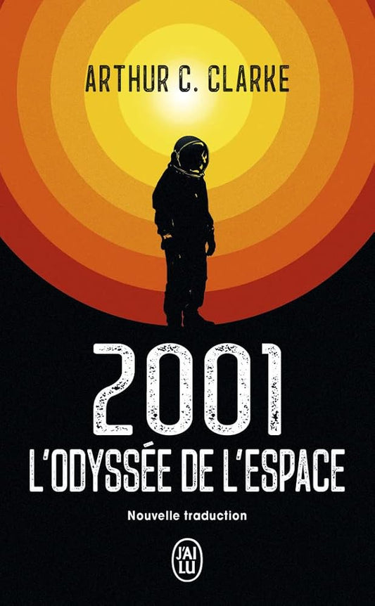 2001 : l'odyssée de l'espace par Arthur C. Clarke