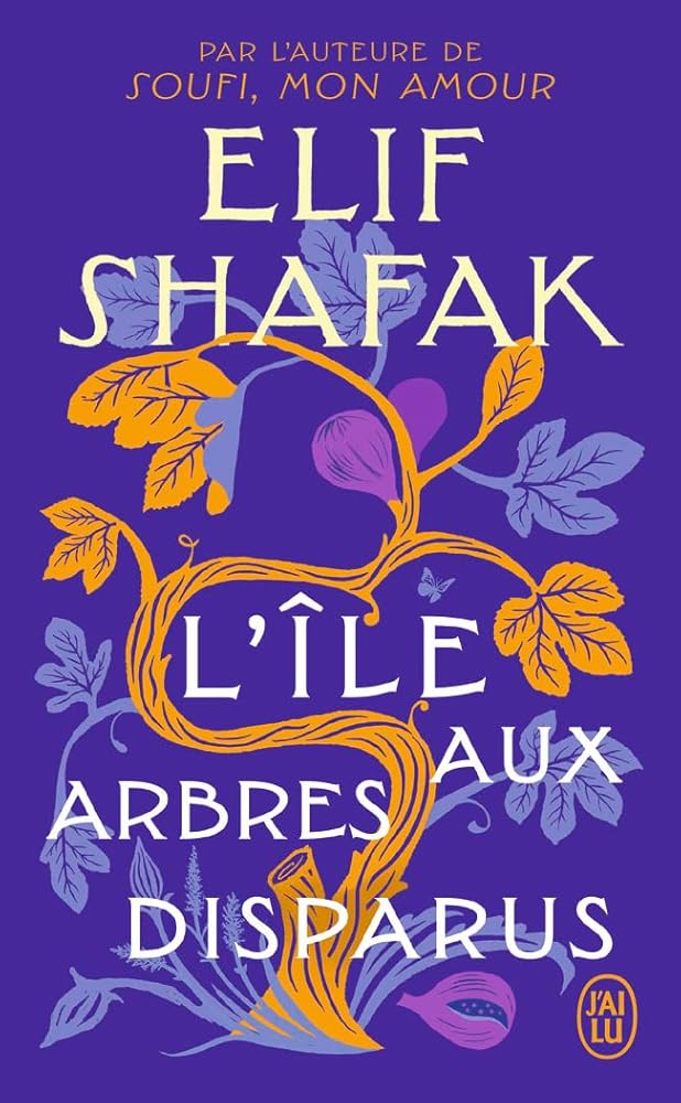 L'île aux arbres disparus par Elif Shafak