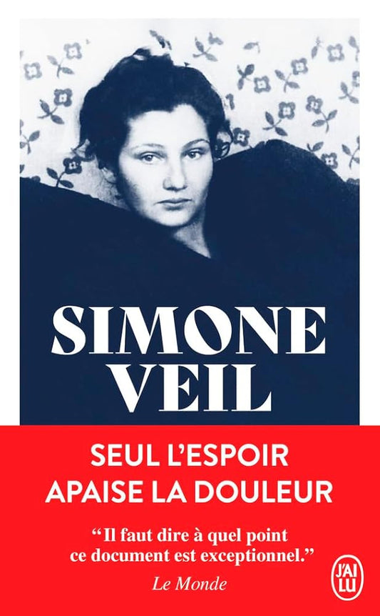 Seul l'espoir apaise la douleur : récit par Simone Veil