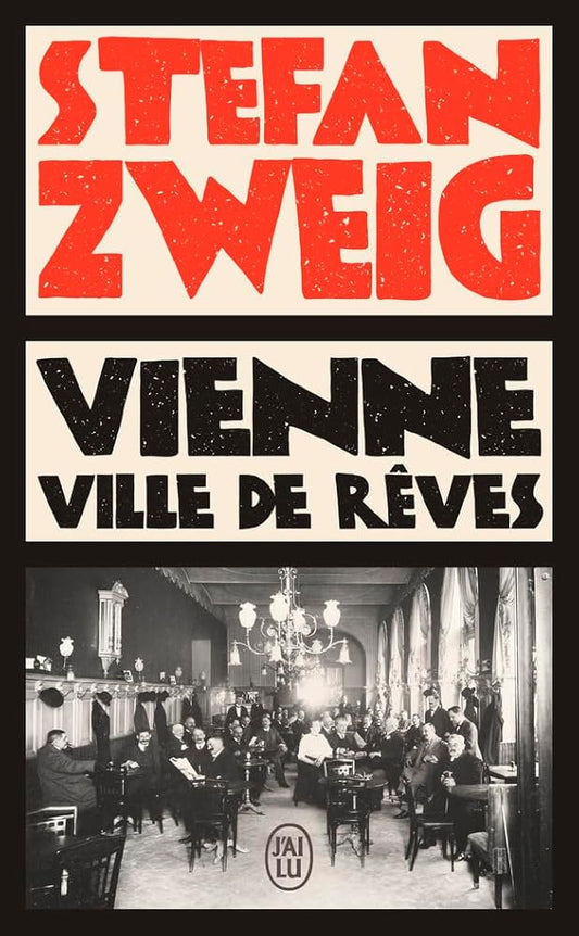 Vienne, ville de rêves par Stefan Zweig