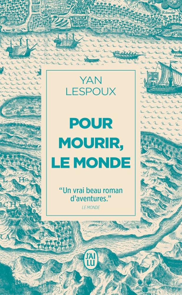 Pour mourir, le monde Yan Lespoux