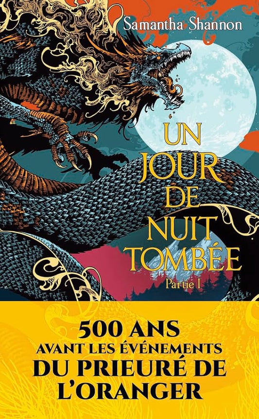 Un jour de nuit tombée : Partie I livre Samantha Shannon