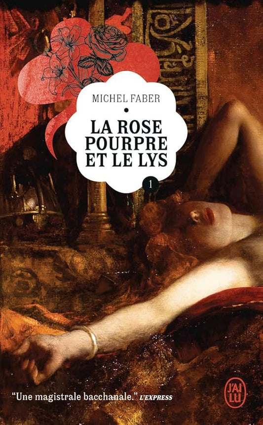 La rose pourpre et le lys, Vol. 1 par Michel Faber