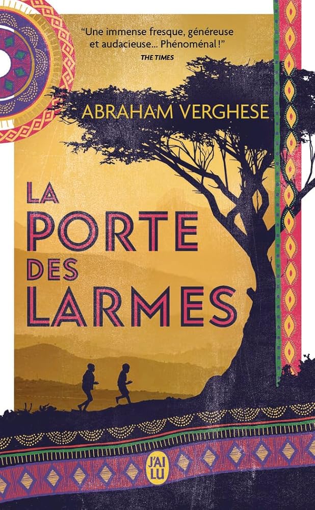 La porte des larmes par Abraham Verghese