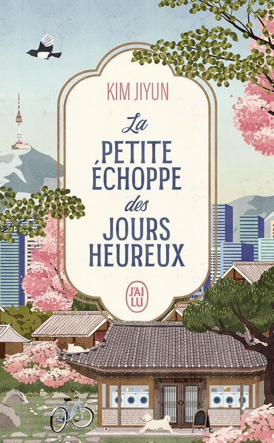 La petite échoppe des jours heureux par Jiyun Kim