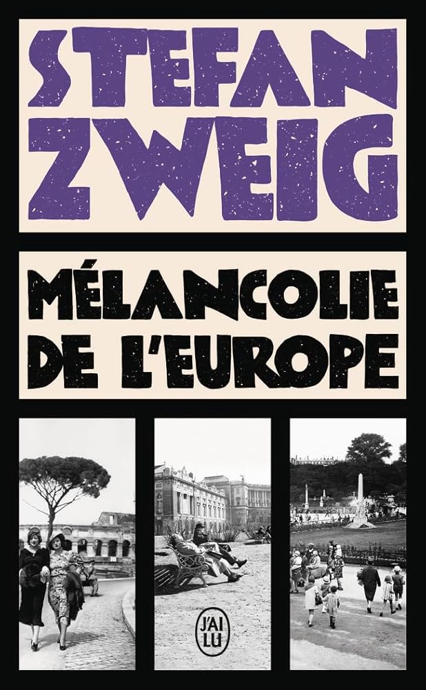 Mélancolie de l'Europe par Stefan Zweig