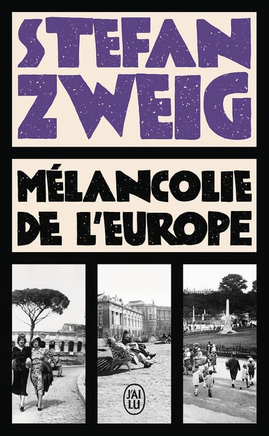 Mélancolie de l'Europe par Stefan Zweig