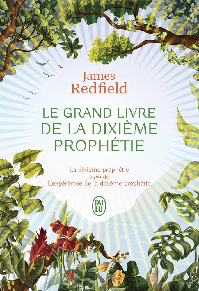 Le grand livre de la dixième prophétie: La dixième prophétie suivi de L'expérience de la dixième prophétie par James Redfield