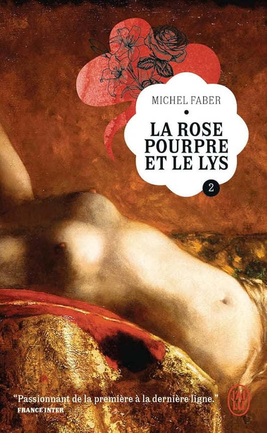 La rose pourpre et le lys, Vol. 2 par Michel Faber
