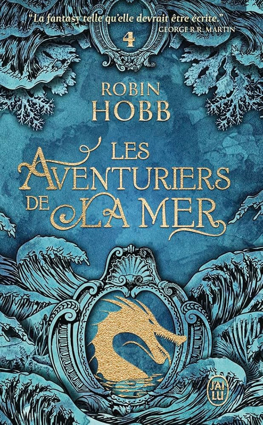 Les aventuriers de la mer, tome 4 : Brumes et tempêtes par Robin Hobb