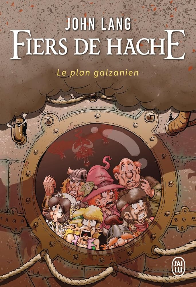 Fiers de hache: Le plan galzanien par John Lang