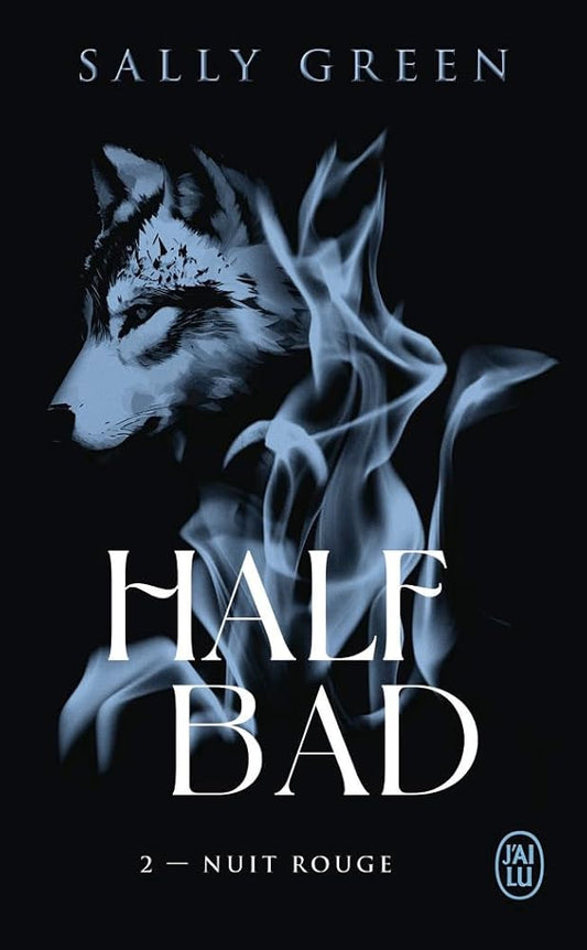 Half bad, tome 2 : Nuit rouge par Sally Green